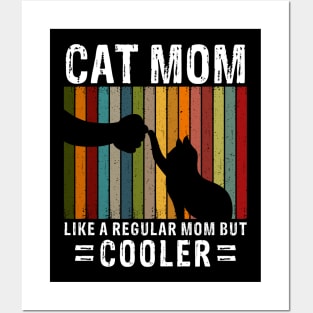 Cat Mom Like A Regular Mom But Cooler Posters and Art